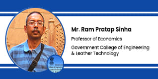 Government College of Engineering & Leather Technology, Associate Professor of Economics: Mr. Ram Pratap Sinha Interview